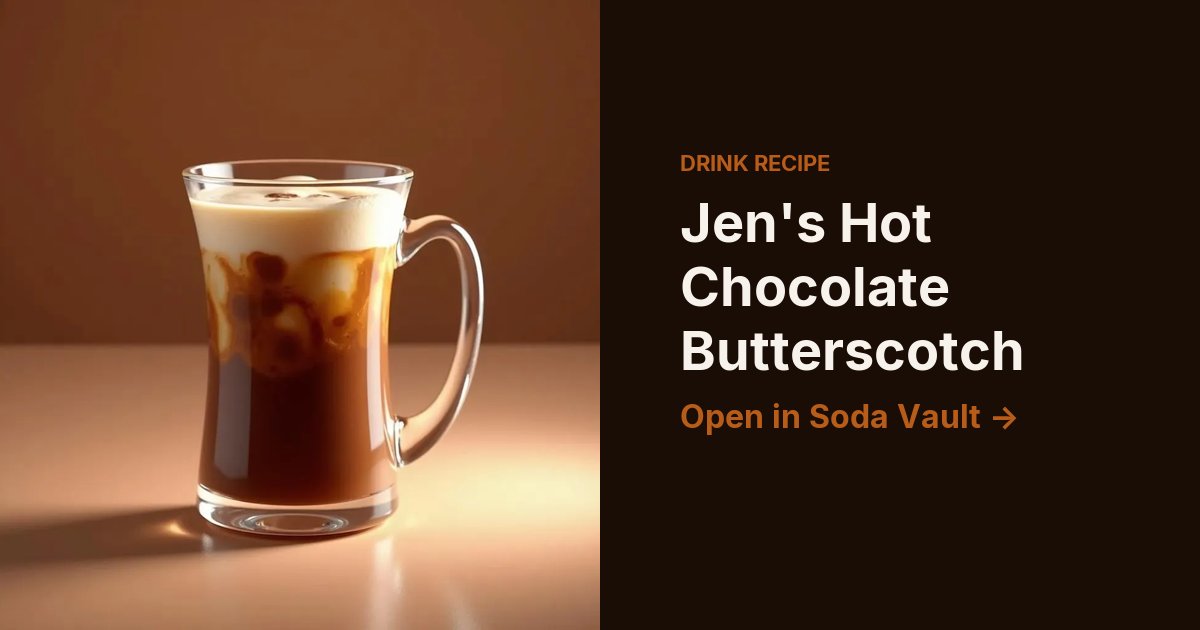 Jen's Hot Chocolate Butterscotch
