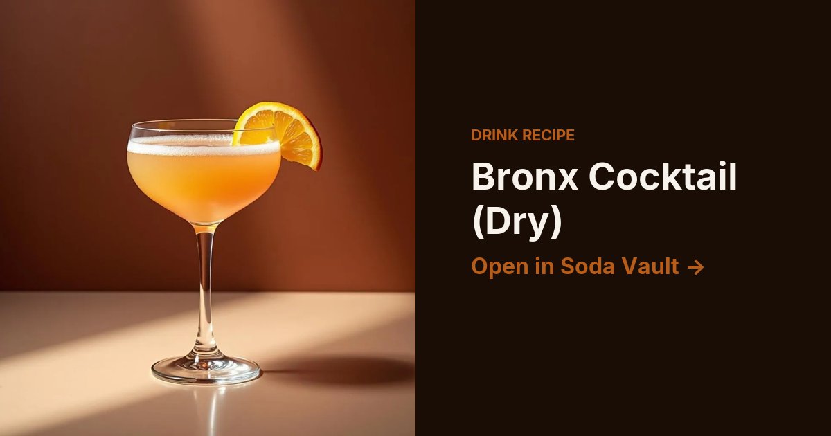 Bronx Cocktail (Dry)
