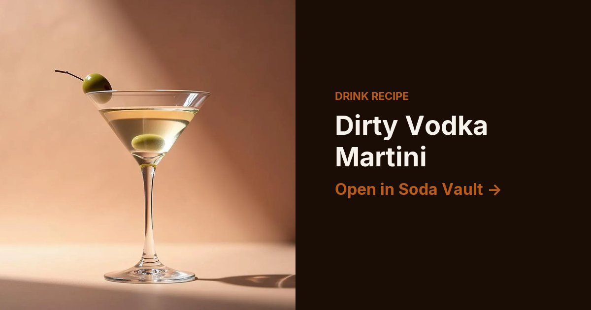 Dirty Vodka Martini