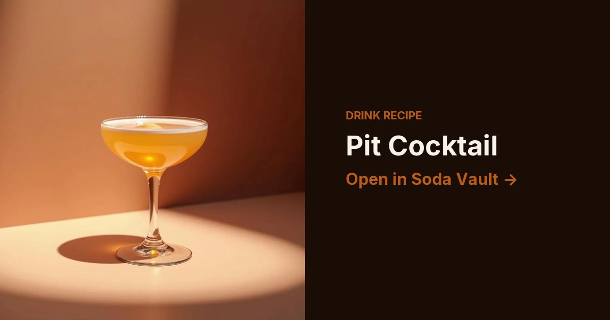 Pit Cocktail
