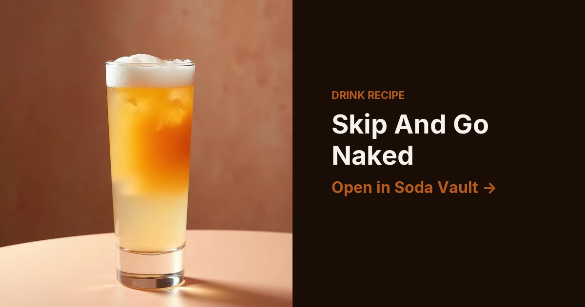 Skip And Go Naked