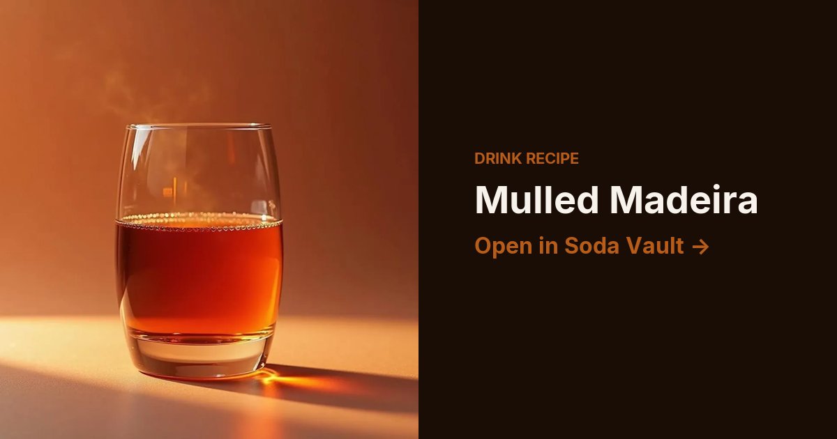Mulled Madeira