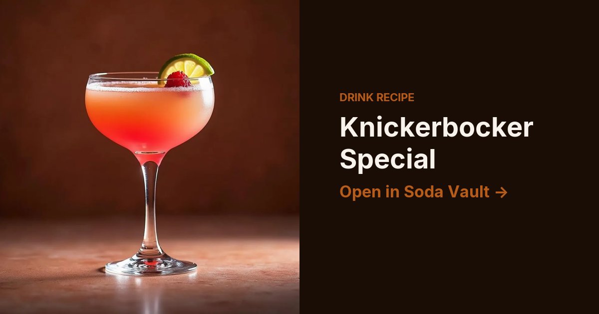 Knickerbocker Special