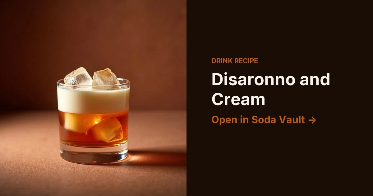 Disaronno and Cream