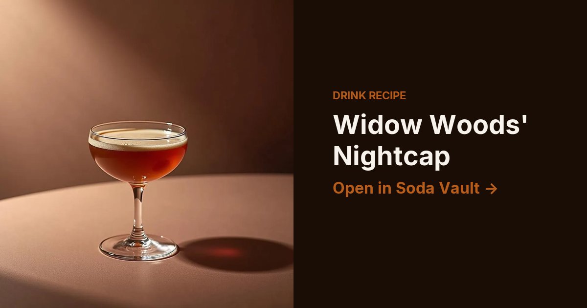 Widow Woods' Nightcap