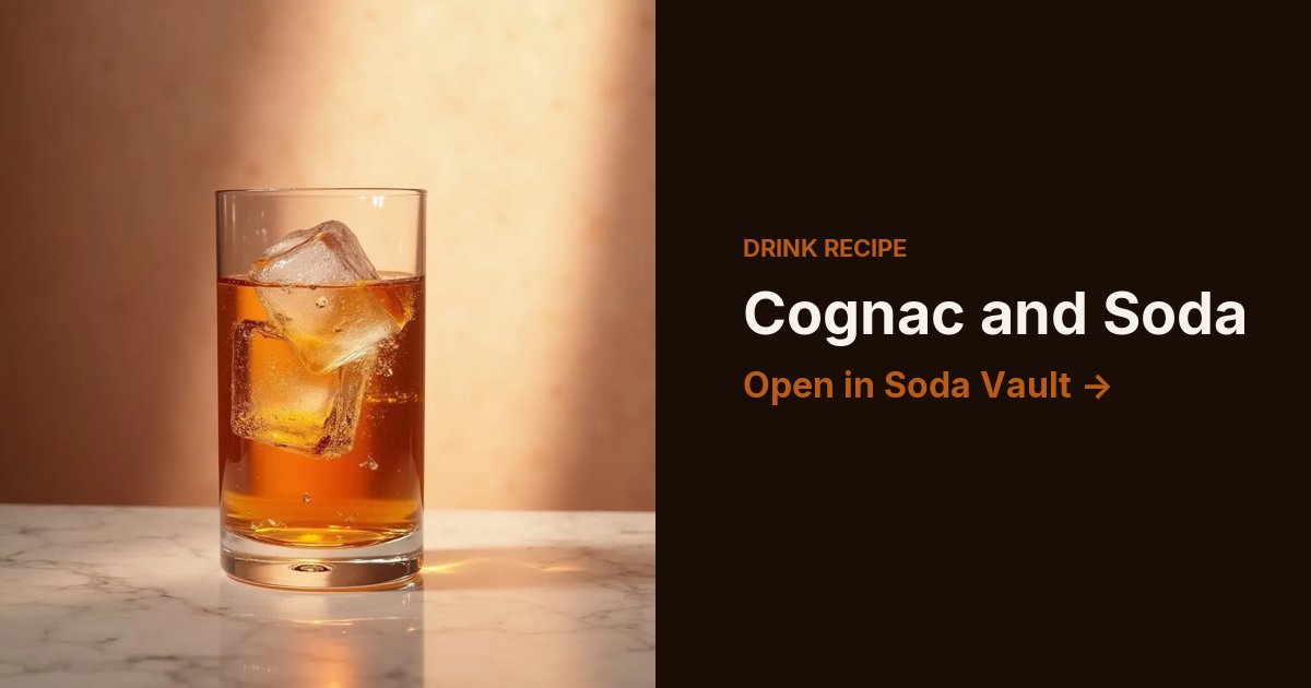 Cognac and Soda