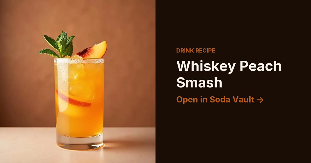 Whiskey Peach Smash
