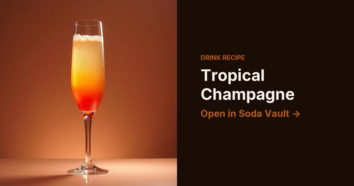 Tropical Champagne