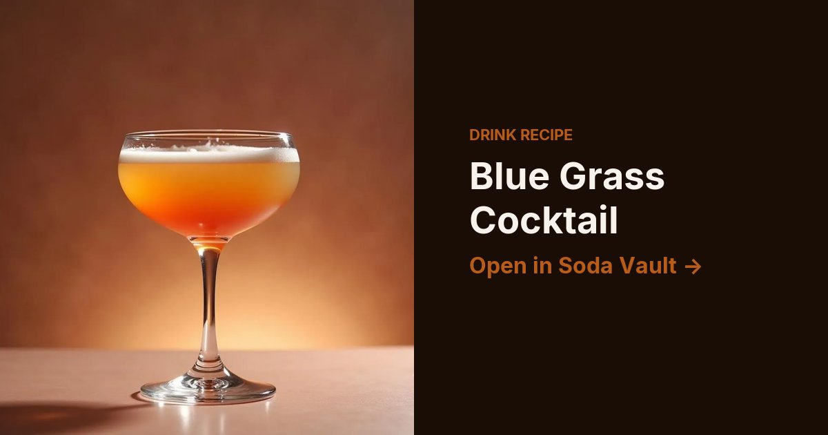 Blue Grass Cocktail