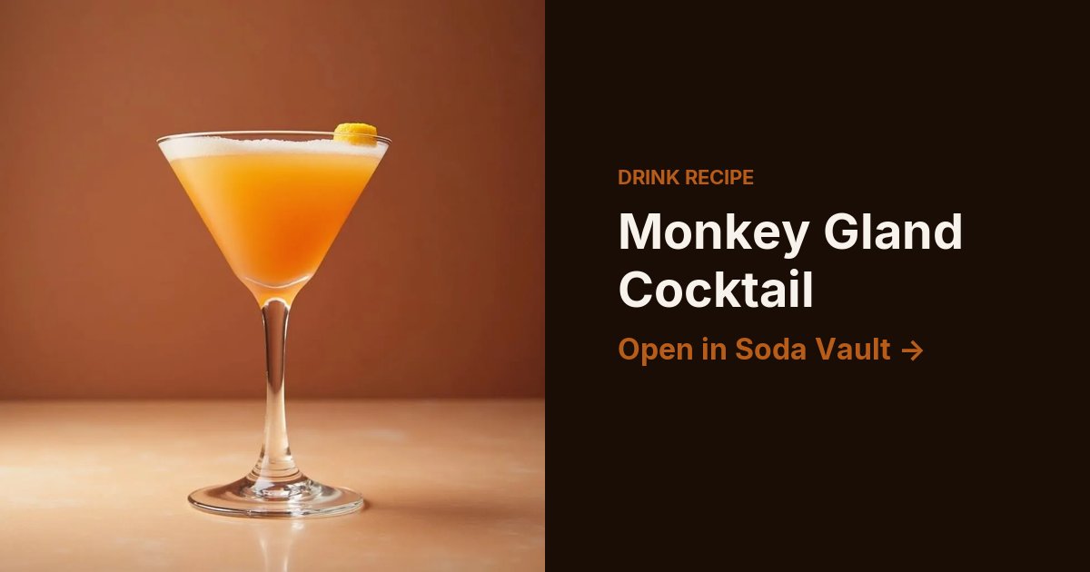 Monkey Gland Cocktail