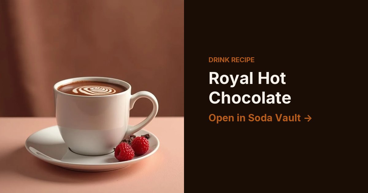 Royal Hot Chocolate
