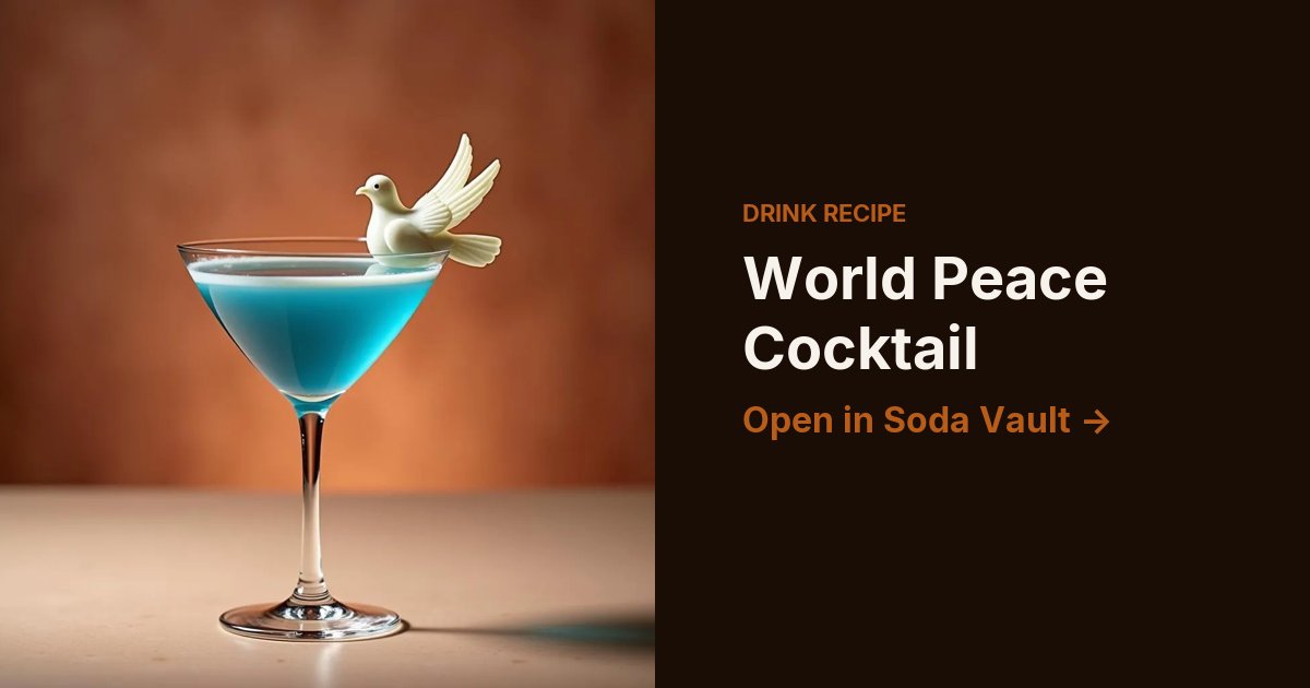 World Peace Cocktail