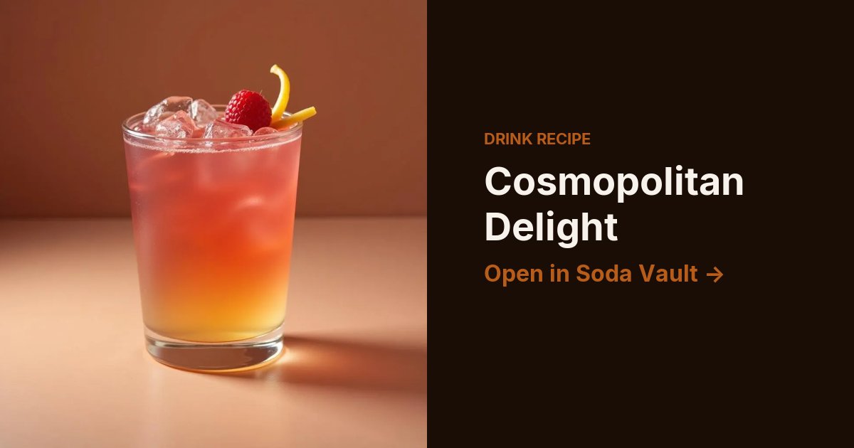 Cosmopolitan Delight