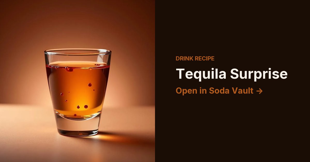 Tequila Surprise
