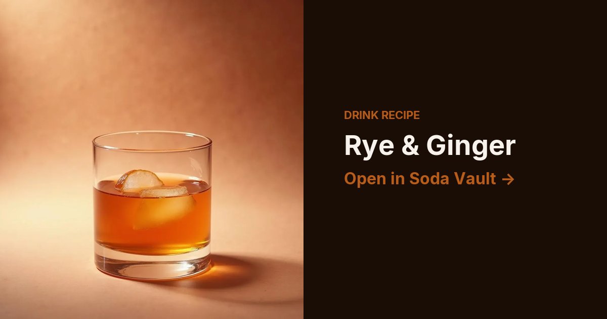 Rye & Ginger