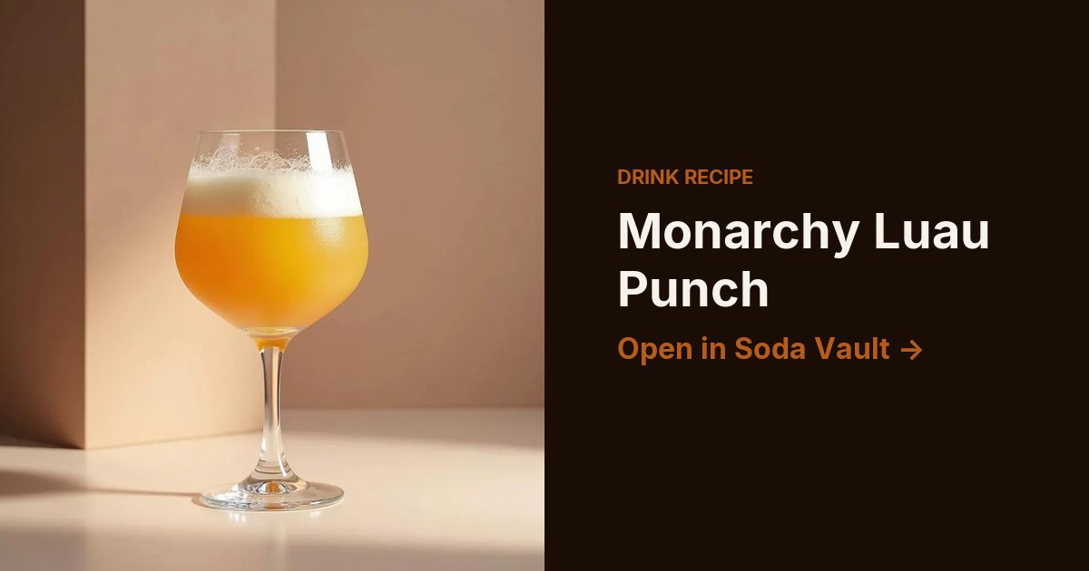 Monarchy Luau Punch