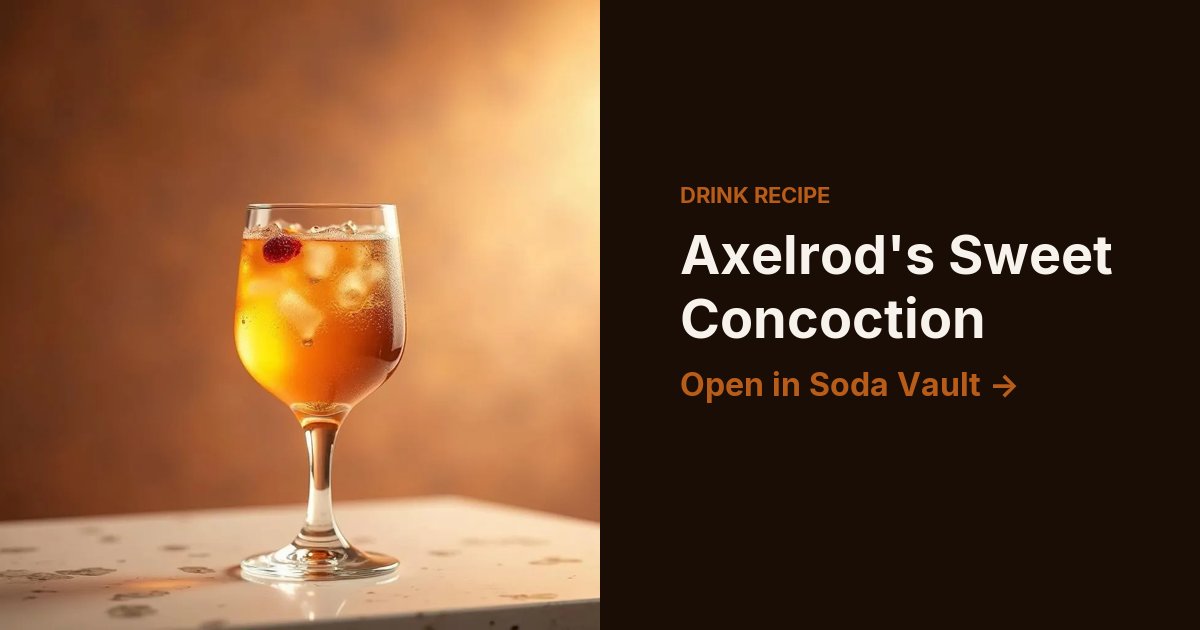 Axelrod's Sweet Concoction