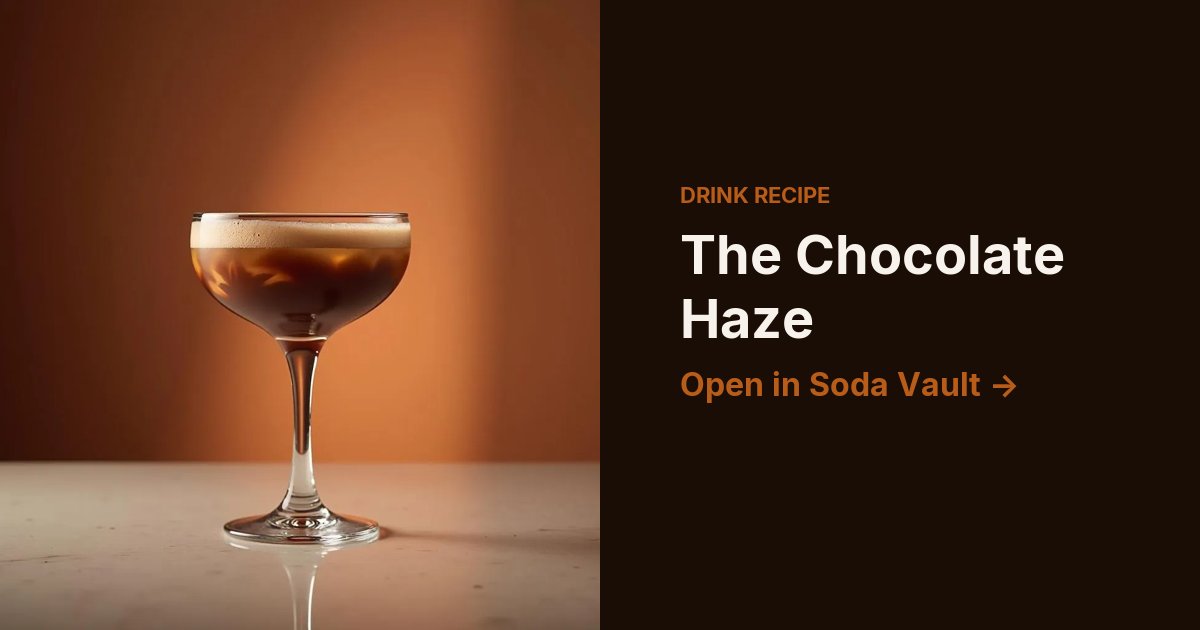 The Chocolate Haze