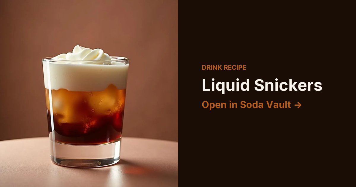 Liquid Snickers