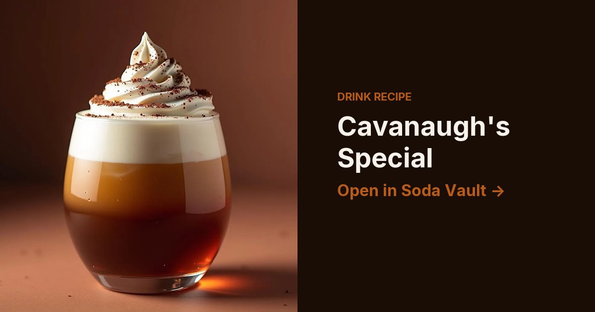 Cavanaugh's Special