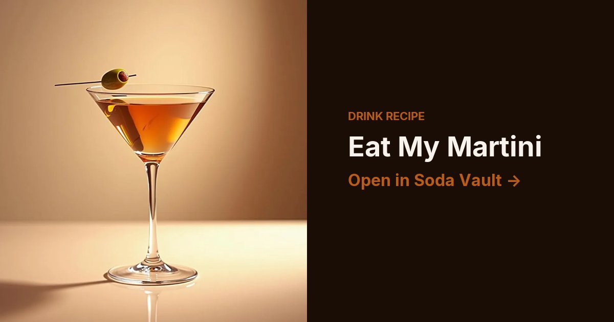 Eat My Martini