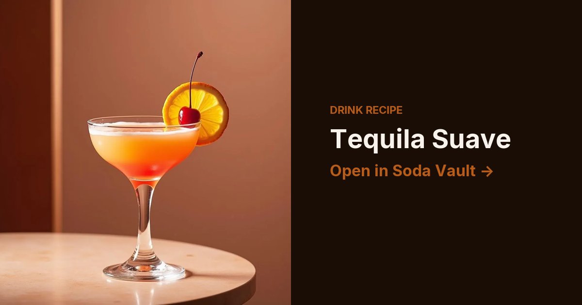 Tequila Suave