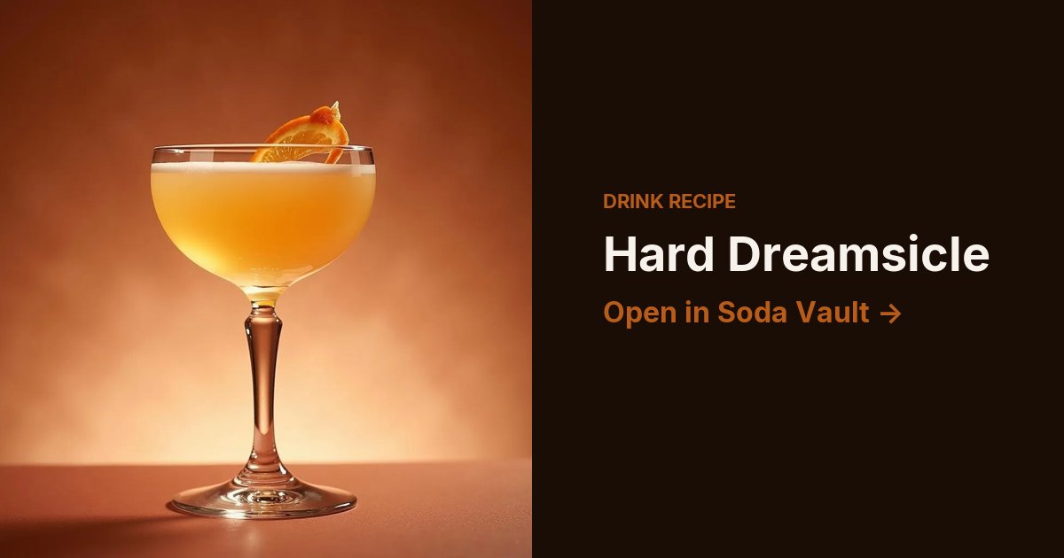 Hard Dreamsicle
