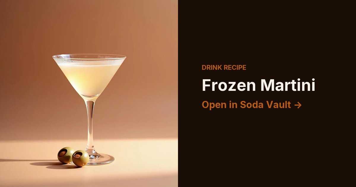 Frozen Martini