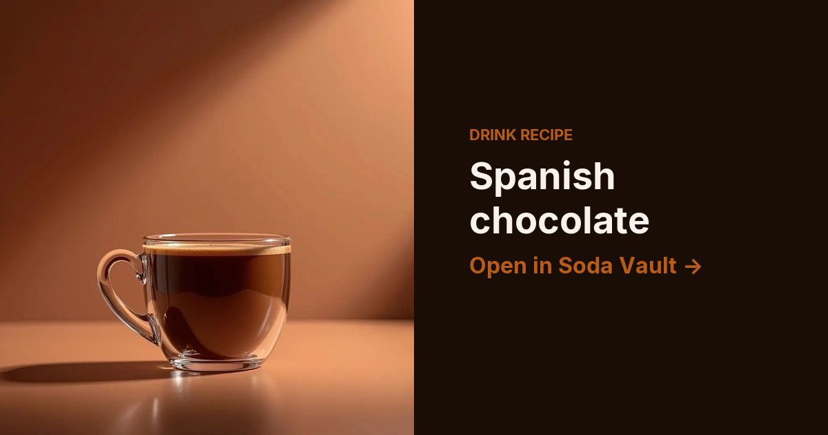 Spanish chocolate