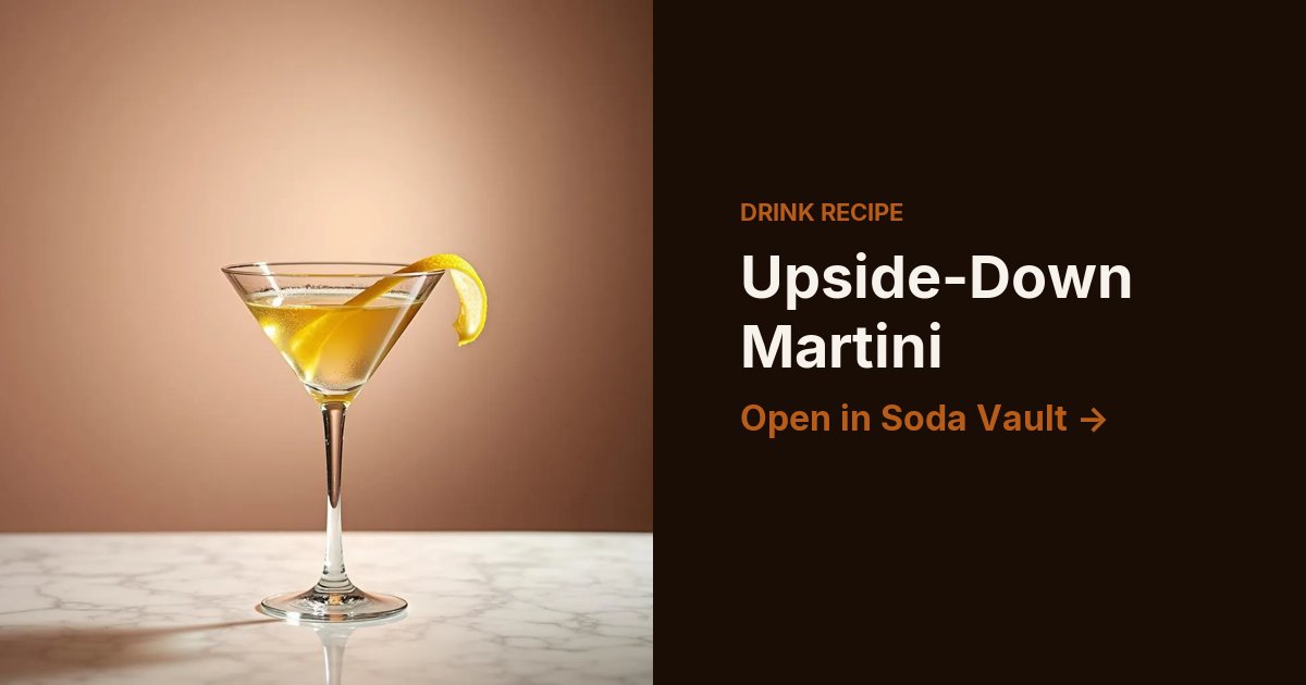 Upside-Down Martini