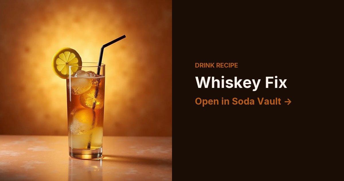 Whiskey Fix