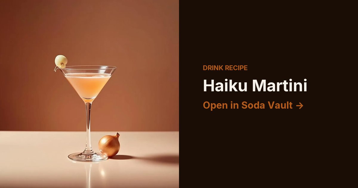 Haiku Martini