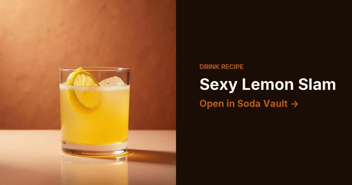 Sexy Lemon Slam