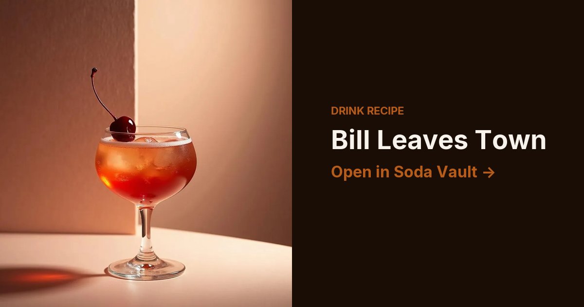 Bill Leaves Town