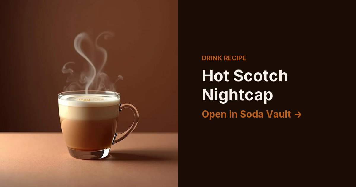 Hot Scotch Nightcap