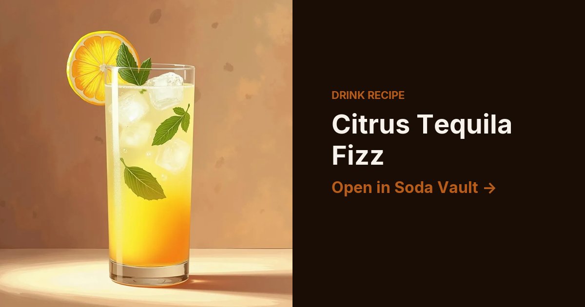 Citrus Tequila Fizz