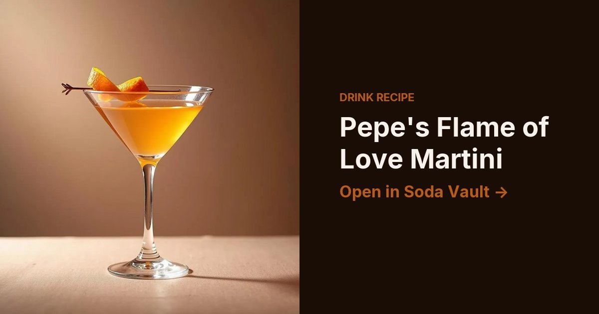 Pepe's Flame of Love Martini