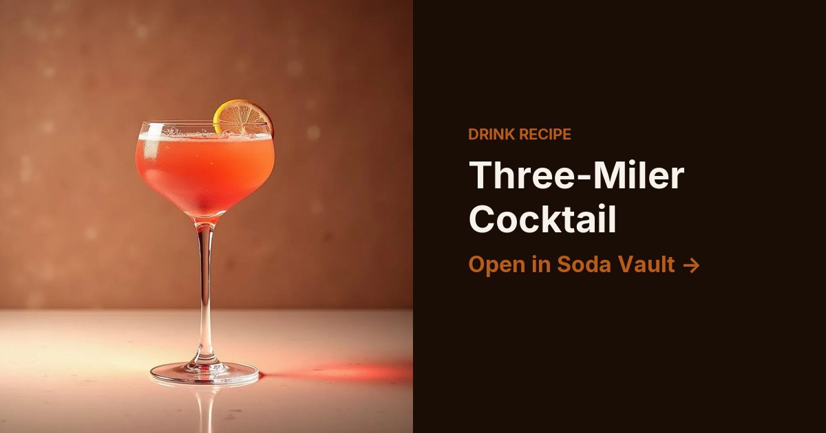 Three-Miler Cocktail