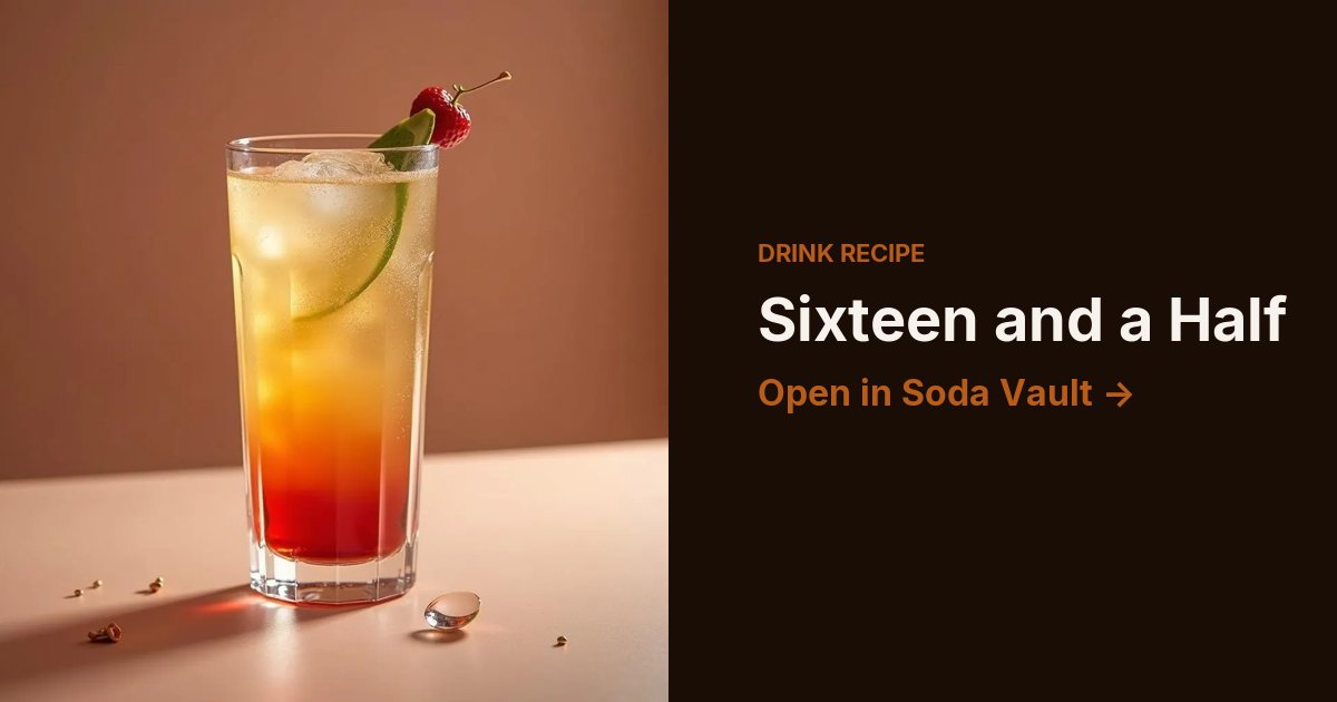 Sixteen and a Half