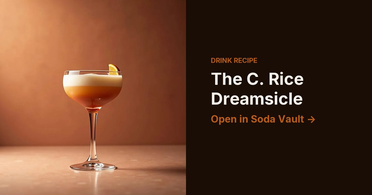 The C. Rice Dreamsicle