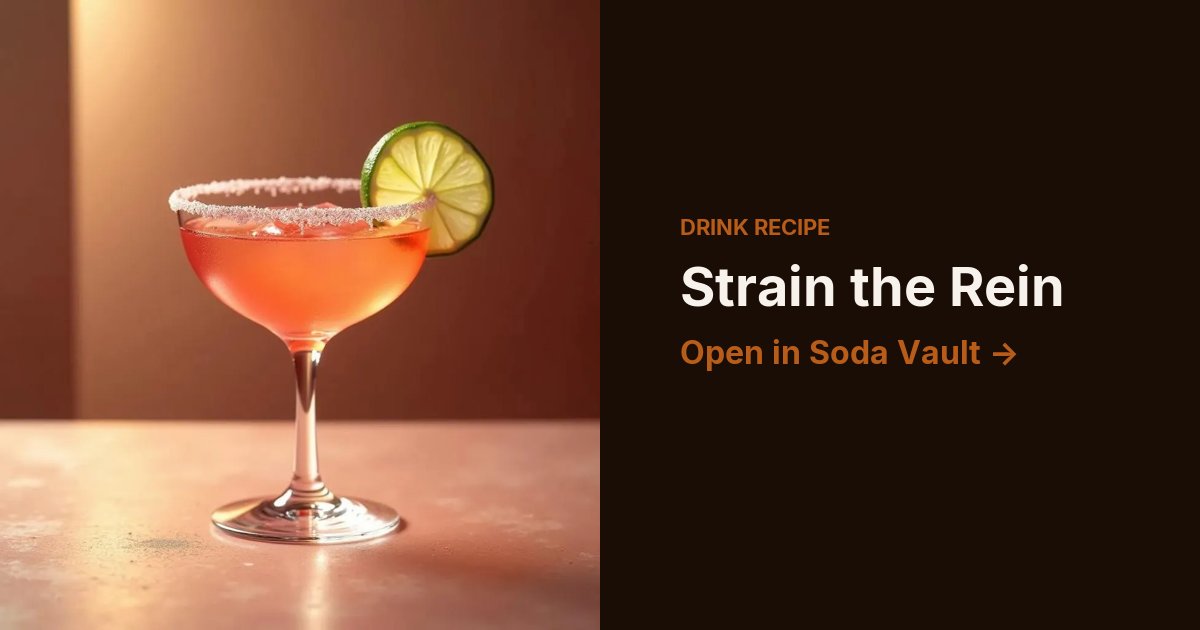 Strain the Rein