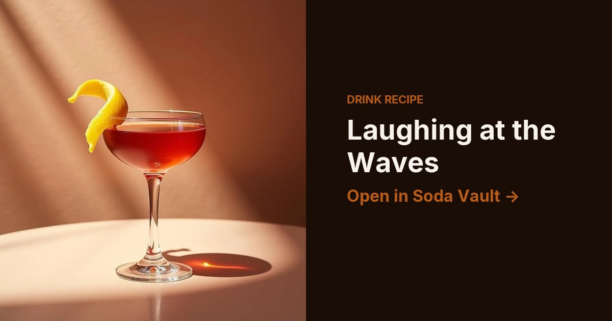 Laughing at the Waves