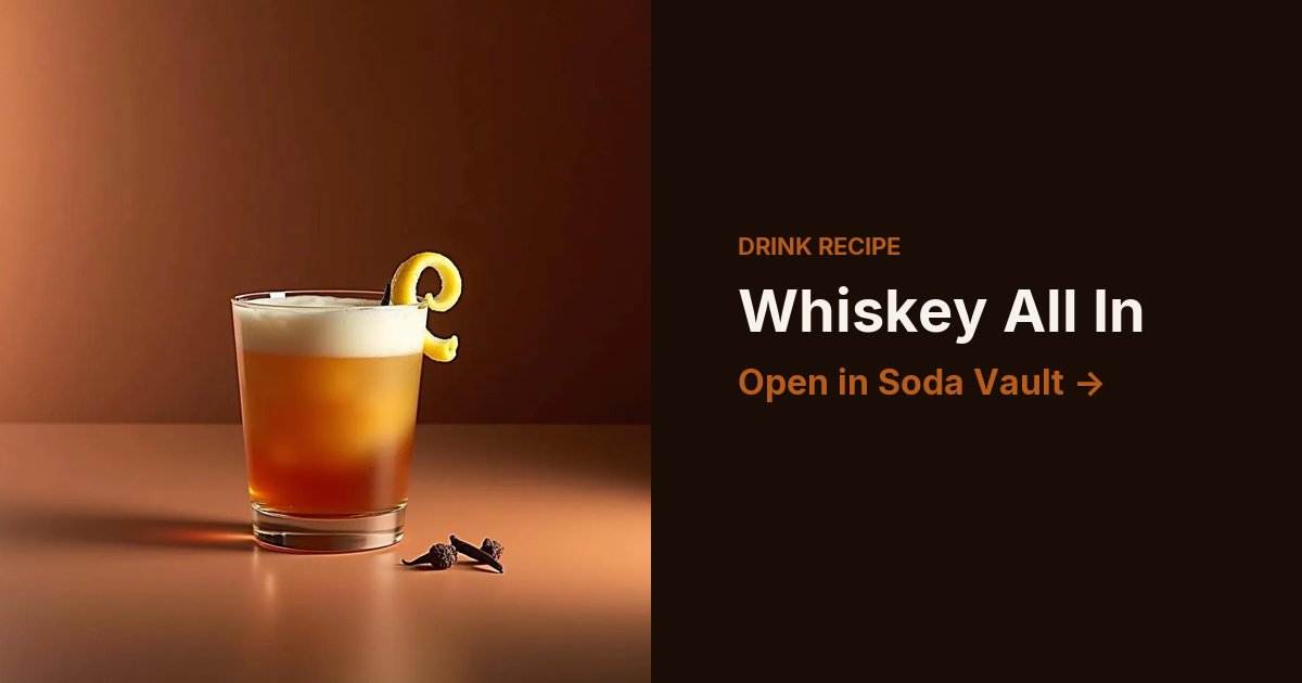 Whiskey All In