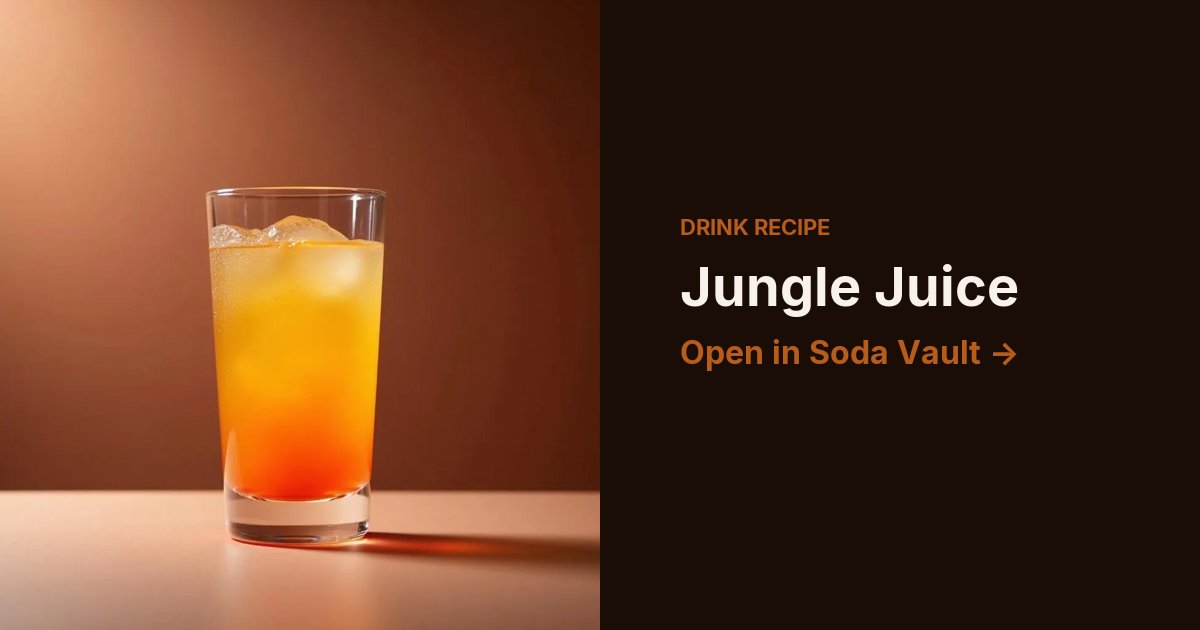 Jungle Juice