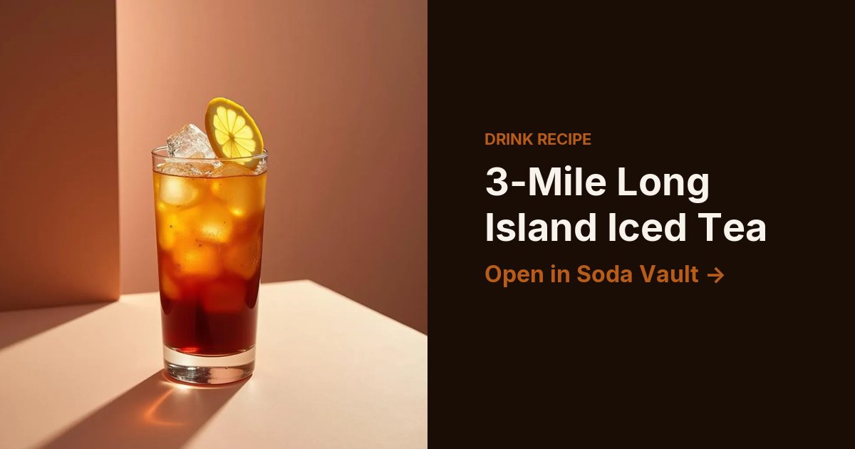 3-Mile Long Island Iced Tea