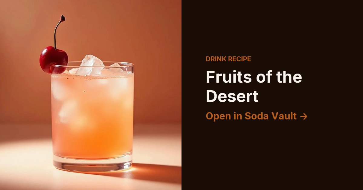 Fruits of the Desert