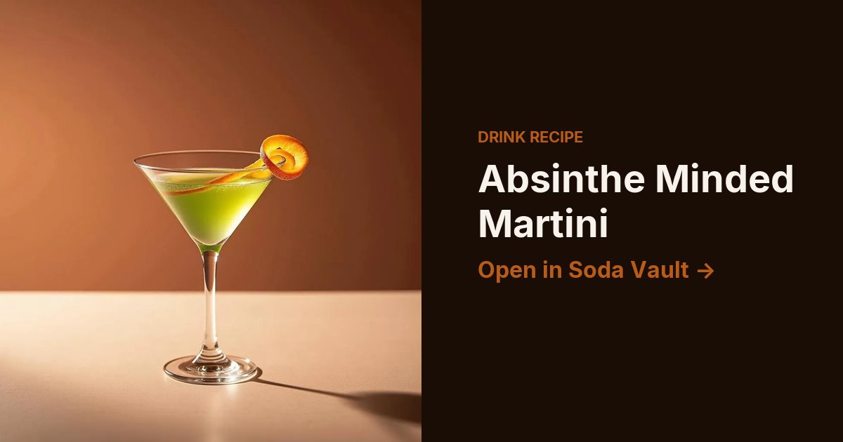 Absinthe Minded Martini