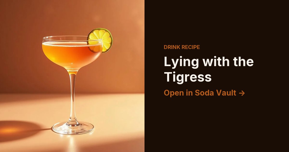 Lying with the Tigress