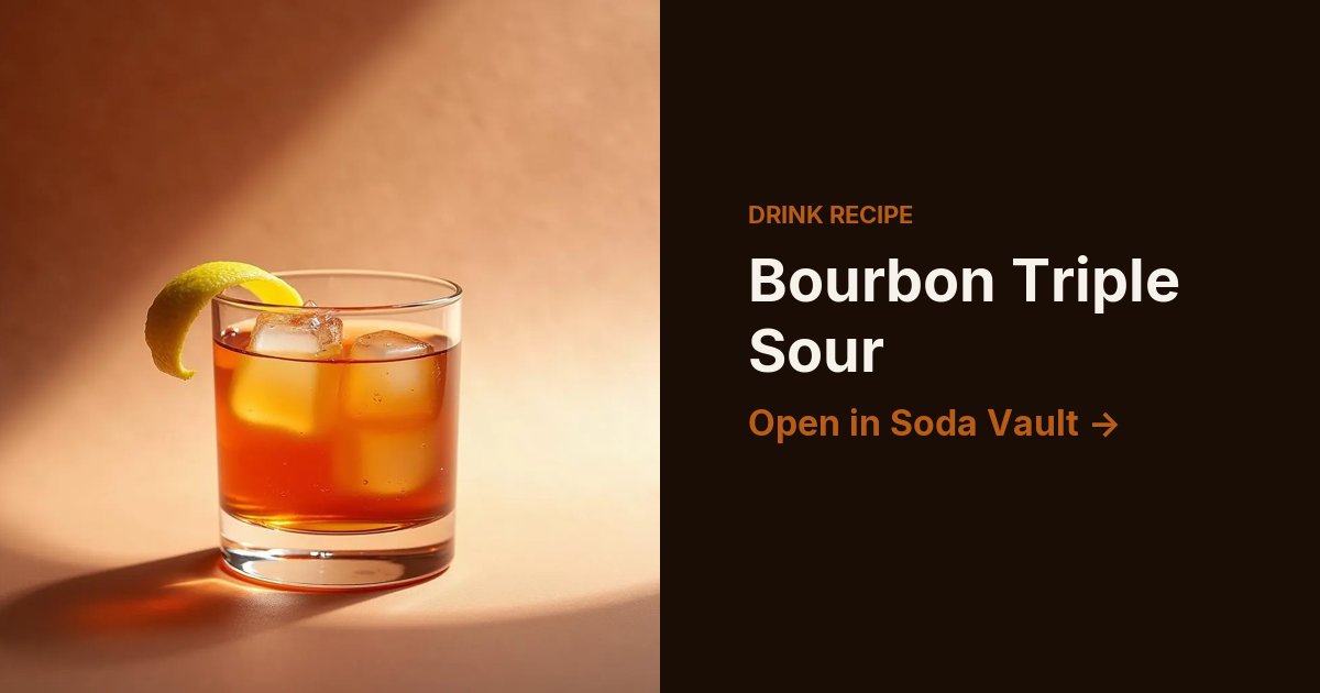 Bourbon Triple Sour