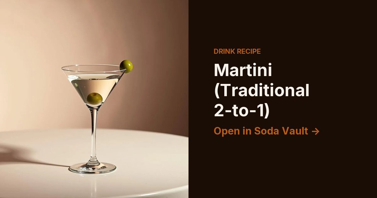 Martini (Traditional 2-to-1)